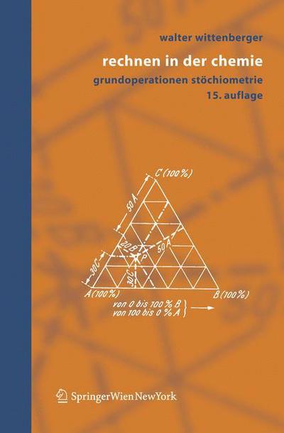 Cover for Walter Wittenberger · Rechnen in Der Chemie: Grundoperationen, Stochiometrie (Paperback Book) [15. Aufl. edition] (2005)
