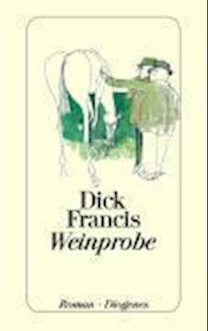 Cover for Dick Francis · Detebe.22754 Francis.weinprobe (Book)