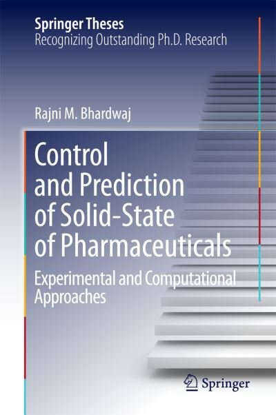 Cover for Rajni Miglani Bhardwaj · Control and Prediction of Solid-State of Pharmaceuticals: Experimental and Computational Approaches - Springer Theses (Hardcover bog) [1st ed. 2016 edition] (2016)