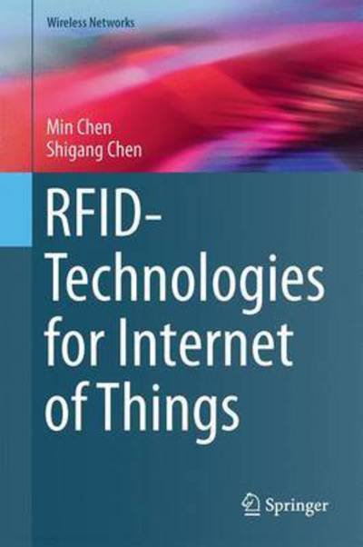Cover for Min Chen · RFID Technologies for Internet of Things - Wireless Networks (Hardcover Book) [1st ed. 2016 edition] (2016)