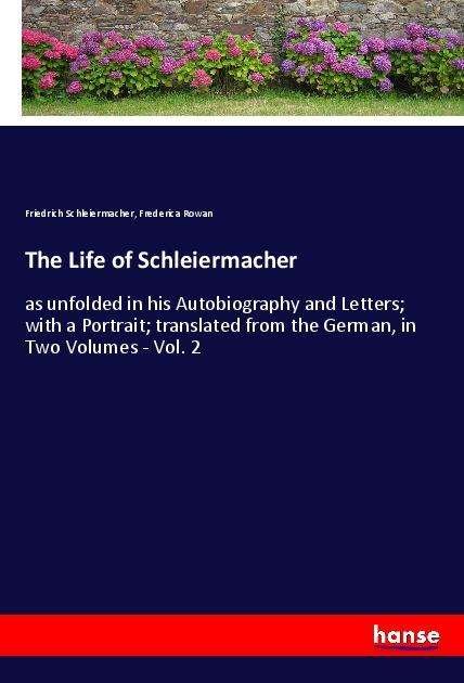 Cover for Schleiermacher · The Life of Schleiermach (N/A) (2021)