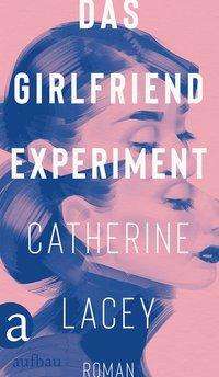 Cover for Catherine Lacey · Das Girlfriend-experiment (Book)