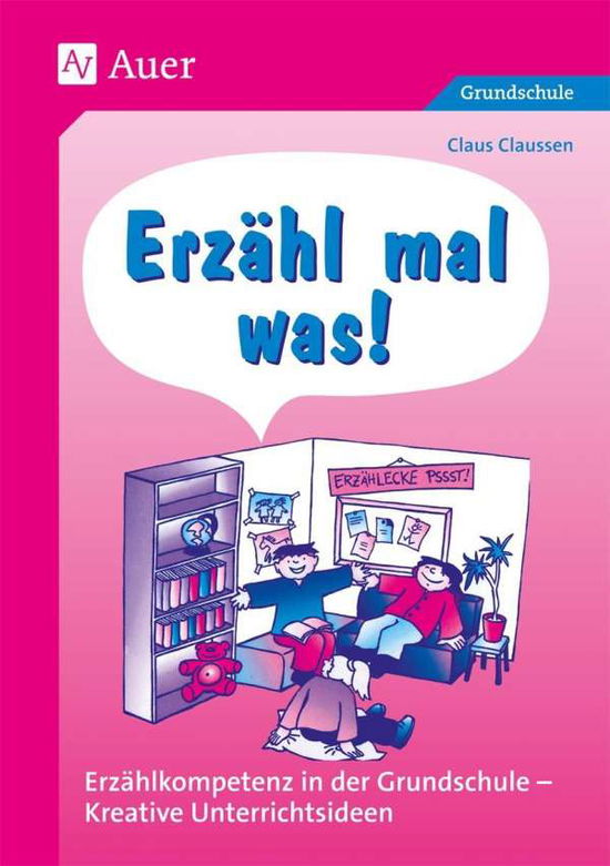 Cover for C. Claussen · Erzähl' mal was! (Book)