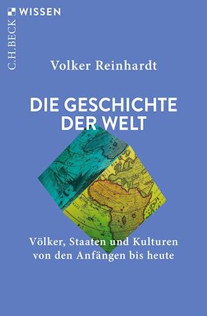 Cover for Volker Reinhardt · Die Geschichte der Welt (Book) (2025)