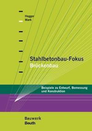 Cover for Stahlbetonbau-Fokus · Brückenbau (Book)