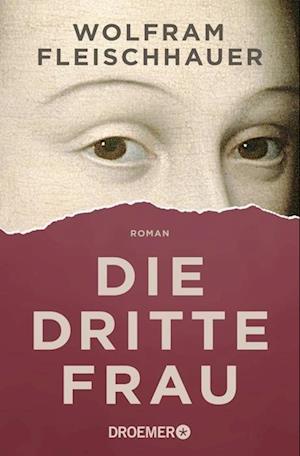 Cover for Wolfram Fleischhauer · Die dritte Frau (Pocketbok) (2022)