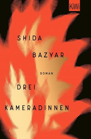 Cover for Shida Bazyar · Drei Kameradinnen (Book) (2022)