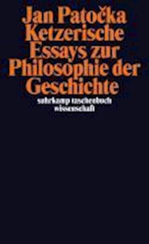 Suhrk.tb.wi.1854 Patocka.ketzer.essays - Jan Patocka - Books -  - 9783518294543 - 