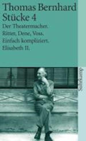 Suhrk.TB.1554 Bernhard.Stücke.4 - Thomas Bernhard - Bøger -  - 9783518380543 - 