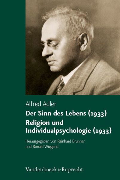 Cover for Alfred Adler · Der Sinn des Lebens (1933). Religion und Individualpsychologie (1933) (Gebundenes Buch) (2008)