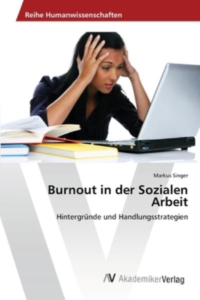 Cover for Singer · Burnout in der Sozialen Arbeit (Buch) (2012)