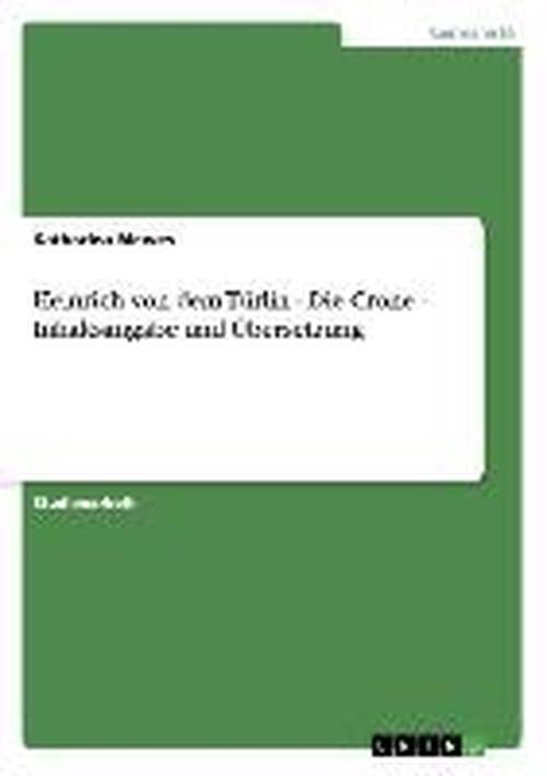 Heinrich von dem Türlin - Die Cro - Mewes - Books - GRIN Verlag - 9783640203543 - November 25, 2013