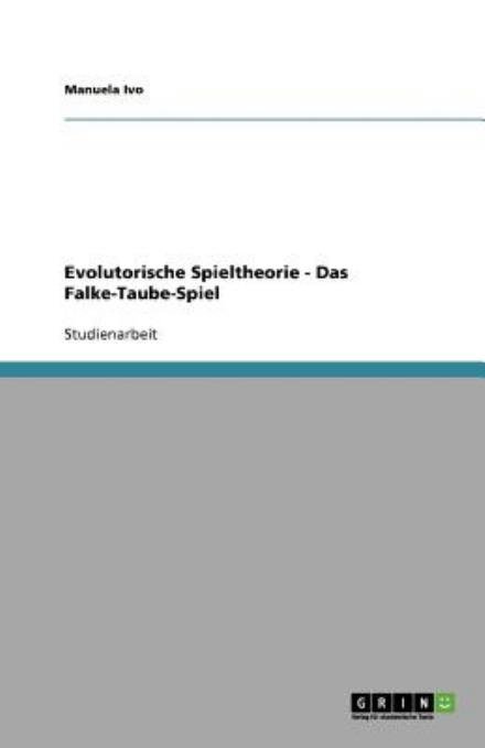 Cover for Ivo · Evolutorische Spieltheorie - Das Fa (Book) [German edition] (2011)