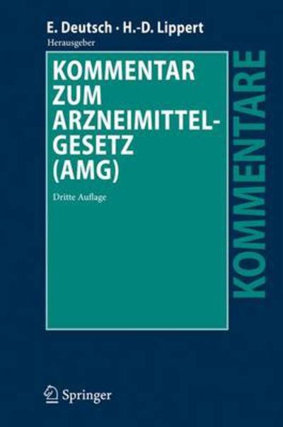 Cover for Erwin Deutsch · Kommentar Zum Arzneimittelgesetz (Amg) (Hardcover Book) [3rd 3. Aufl. 2010. Korr. Nachdruck 2011 edition] (2010)