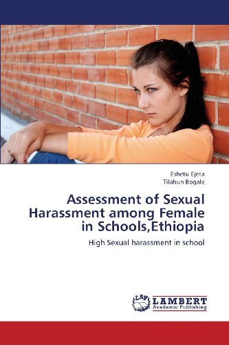 Cover for Tilahun Bogale · Assessment of Sexual Harassment Among Female in Schools,ethiopia: High Sexual Harassment in School (Paperback Bog) (2013)