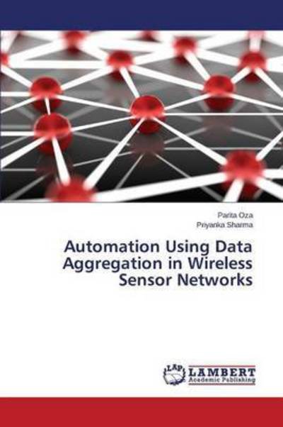 Cover for Oza Parita · Automation Using Data Aggregation in Wireless Sensor Networks (Taschenbuch) (2015)
