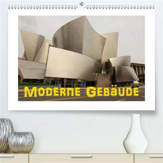 Cover for Ehrentraut · Moderne Gebäude (Premium-Kal (Buch)