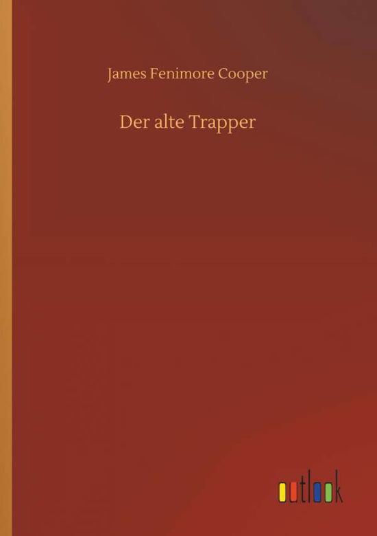 Cover for Cooper · Der alte Trapper (Bog) (2018)