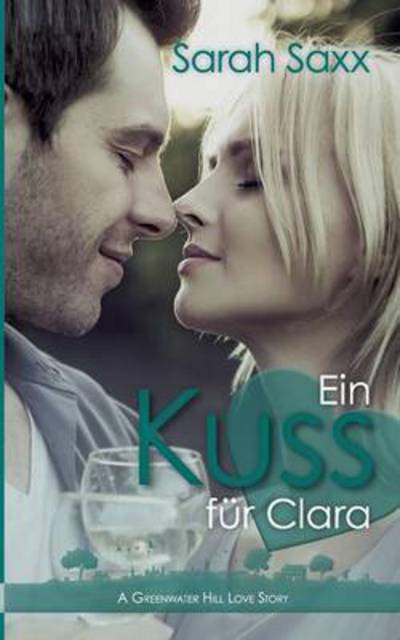 Cover for Saxx · Ein Kuss für Clara (Book)