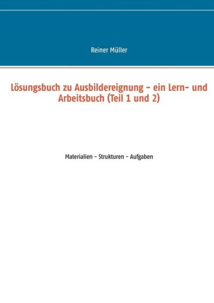 Cover for Müller · Lösungsbuch zu Ausbildereignung (Book) (2017)