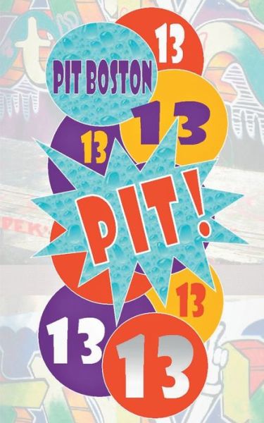 Pit! Dreizehn - Boston - Böcker -  - 9783744886543 - 31 juli 2017