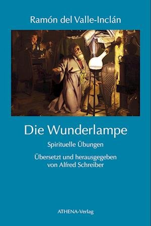 Cover for Ramón del Valle-Inclán · Die Wunderlampe (Book) (2023)