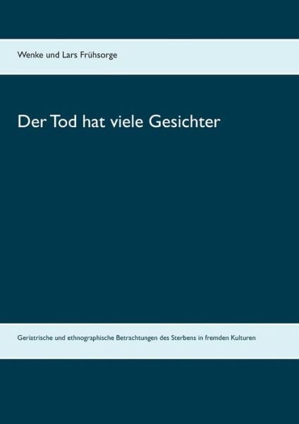 Cover for Frühsorge · Der Tod hat viele Gesichter (Bog) (2018)