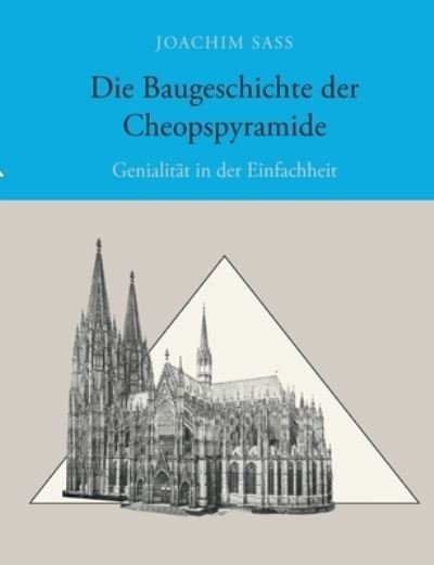 Cover for Sass · Die Baugeschichte der Cheopspyrami (Book) (2020)