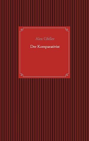 Cover for Gfeller · Der Komparativist (N/A)