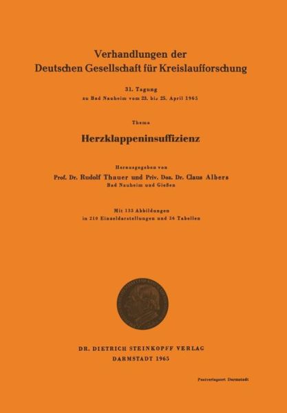 Cover for Rudolf Thauer · Herzklappeninsuffizienz - Verhandlungen Der Deutschen Gesellschaft Fur Herz- Und Kreis (Paperback Book) (1965)