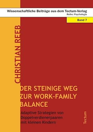 Cover for Reeb · Der steinige Weg zur Work-Family Balance (Paperback Bog) (2008)