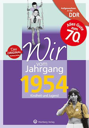 Aufgewachsen in der DDR - Wir vom Jahrgang 1954 - Kindheit und Jugend - Constanze Treuber - Books - Wartberg - 9783831331543 - November 6, 2023