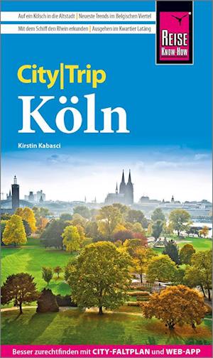 Cover for Kirstin Kabasci · Reise Know-How CityTrip Köln (Buch) (2023)