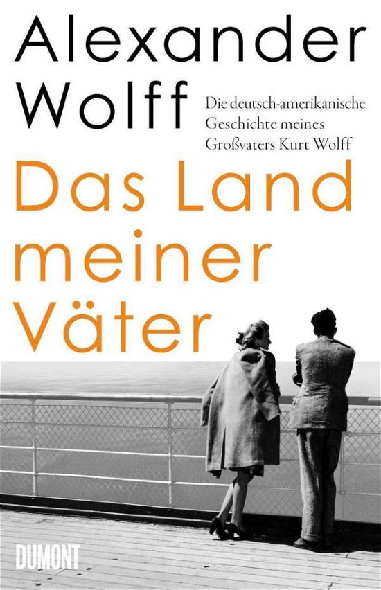 Cover for Alexander Wolff · Das Land meiner Väter (Hardcover bog) (2021)