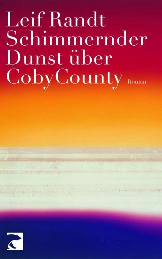 Cover for Leif Randt · Schimmernder Dunst uber Coby county (Paperback Book) (2012)