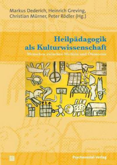 Heilpadagogik Als Kulturwissenschaft - Markus Dederich - Książki - Psychosozial-Verlag - 9783837920543 - 1 listopada 2009