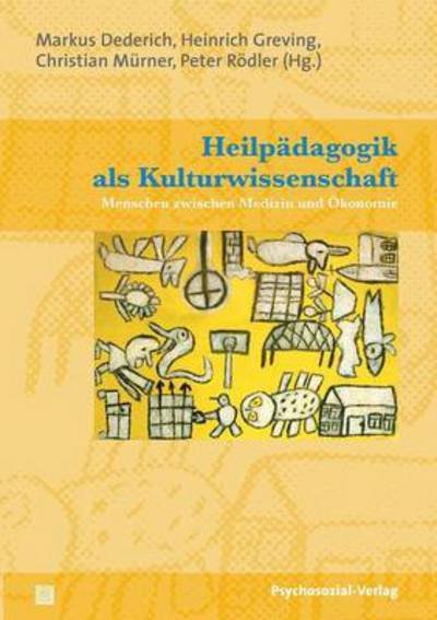 Heilpadagogik Als Kulturwissenschaft - Markus Dederich - Boeken - Psychosozial-Verlag - 9783837920543 - 1 november 2009