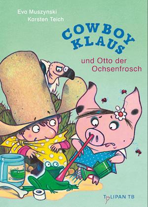 Cover for Eva Muszynski · Cowboy Klaus und Otto der Ochsenfrosch (Book) (2024)