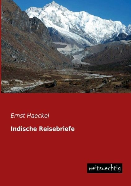 Cover for Ernst Haeckel · Indische Reisebriefe (Paperback Bog) [German edition] (2013)