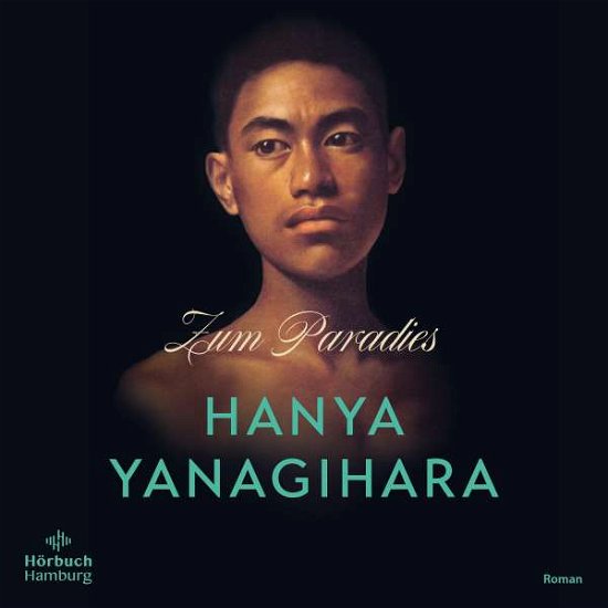 Cover for Hanya Yanagihara · Zum Paradies (CD) (2019)
