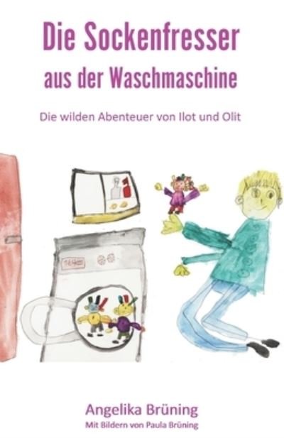 Cover for Angelika Brüning · Die Sockenfresser aus der Waschmaschine (Book) (2023)