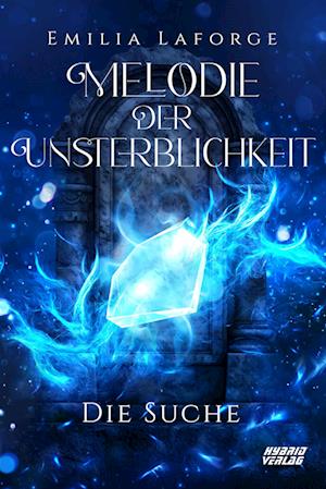 Cover for Emilia Laforge · Melodie der Unsterblichkeit (Book) (2024)