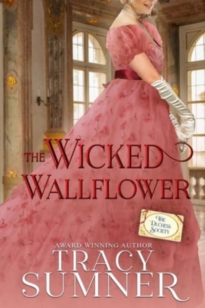 Cover for Tracy Sumner · The Wicked Wallflower (Paperback Book) (2022)