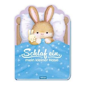 Cover for Trötsch Verlag · Trötsch Pappenbuch Schlaf ein, mein kleiner Hase (Bok) (2023)