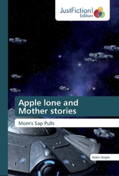 Cover for Bright · Apple lone and Mother stories (Book) (2019)