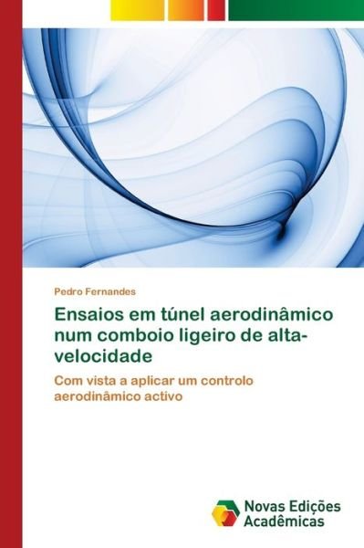 Cover for Fernandes · Ensaios em túnel aerodinâmico (Book) (2017)
