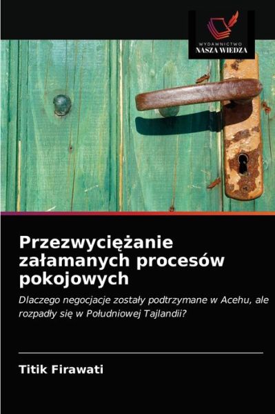 Cover for Titik Firawati · Przezwyci??anie zalamanych procesow pokojowych (Paperback Book) (2021)