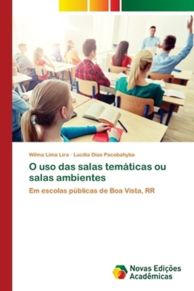 Cover for Wilma Lima Lira · O uso das salas tematicas ou salas ambientes (Paperback Book) (2021)