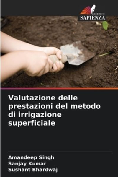 Cover for Amandeep Singh · Valutazione delle prestazioni del metodo di irrigazione superficiale (Pocketbok) (2021)