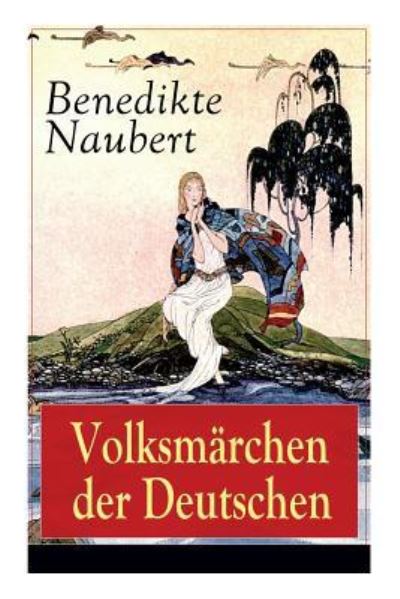 Cover for Benedikte Naubert · Volksmarchen der Deutschen (Taschenbuch) (2017)